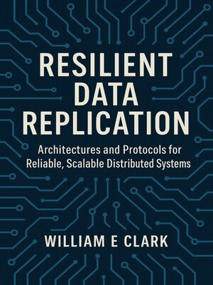 cover image of Resilient Data Replication